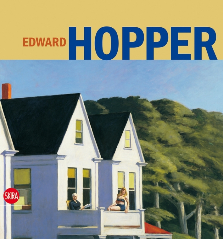 Edward Hopper. Ediz. illustrata Edward Hopper. Ediz. illustrata