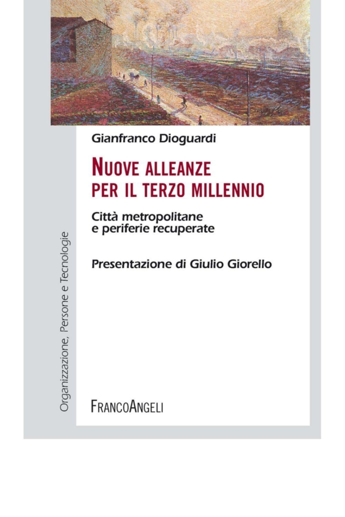 Nuove alleanze per il terzo millennio. Città metropolitane e periferie recuperate Nuove alleanze per il terzo millennio. Città metropolitane e periferie recuperate
