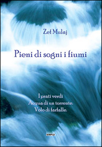 Pieni di Sogni i Fiumi Pieni di Sogni i Fiumi