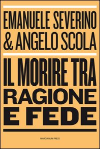 Il Morire tra Ragione e Fede