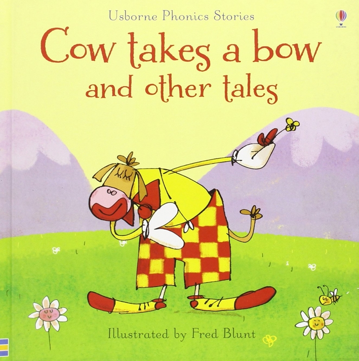 Cow Takes a Bow and Other Tales Cow Takes a Bow and Other Tales