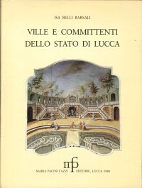 Ville e Committenti dello Stato di Lucca