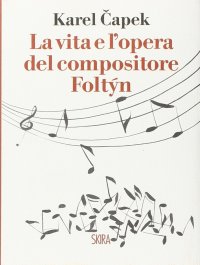 La vita e l'opera del compositore Foltýn