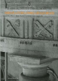 Quaderni dell'istituto di storia dell'architettura vol. 60-62. Giornate di studio in onore di Arnaldo Bruschi