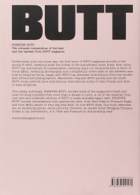 Forever Butt. The Best of Butt Magazine. Adventures in 21st Century Gay Subculture, Part 2