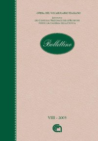 Bollettino dell'opera del vocabolario italiano. Vol. 8