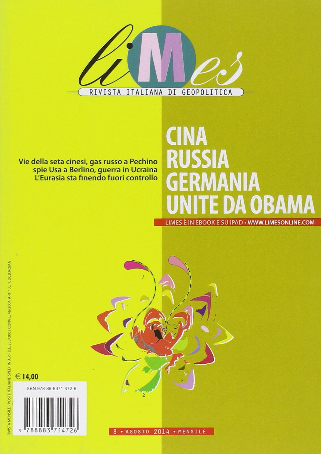 Limes. Rivista italiana di geopolitica (2014). Vol. 8 Limes. Rivista italiana di geopolitica (2014). Vol. 8