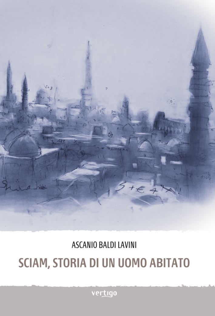 Sciam, storia di un uomo abitato Sciam, storia di un uomo abitato