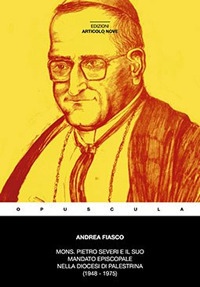 Mons. Pietro Severi e il suo mandato episcopale nella diocesi Prenestina (1948-1975) Mons. Pietro Severi e il suo mandato episcopale nella diocesi Prenestina (1948-1975)