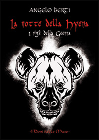 La notte della Hyena. I figli della Geenna La notte della Hyena. I figli della Geenna