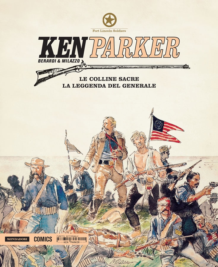 Le colline sacre. La leggenda del generale. Ken Parker. Vol. 16 Le colline sacre. La leggenda del generale. Ken Parker. Vol. 16