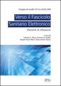 Verso il fascicolo sanitario elettronico. Elementi di riflessione Verso il fascicolo sanitario elettronico. Elementi di riflessione