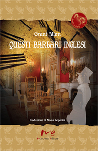 Questi barbari inglesi Questi barbari inglesi