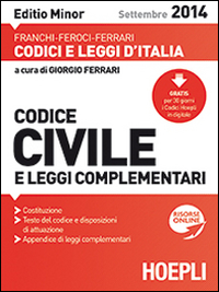 Codice civile e leggi complementari 2014. Ediz. minore Codice civile e leggi complementari 2014. Ediz. minore