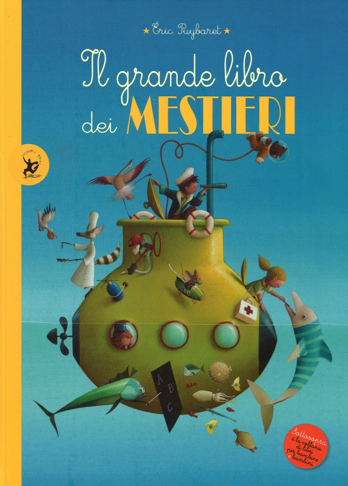 Il grande libro dei mestieri. Ediz. illustrata Il grande libro dei mestieri. Ediz. illustrata