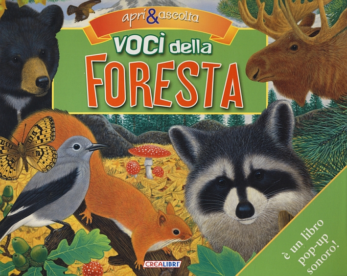 Voci della foresta. Libro sonoro e pop-up. Ediz. illustrata Voci della foresta. Libro sonoro e pop-up. Ediz. illustrata