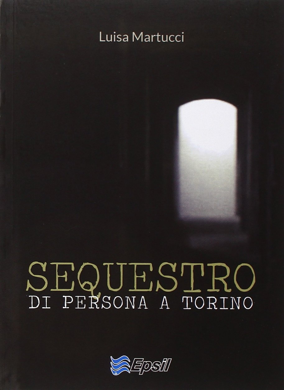 Sequestro di persona a Torino Sequestro di persona a Torino