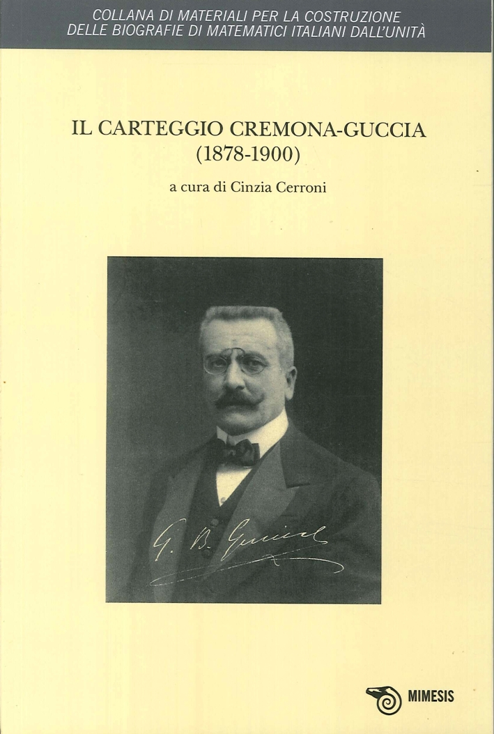 Il Carteggio Cremona-Guggia. (1878-1900) Il Carteggio Cremona-Guggia. (1878-1900)
