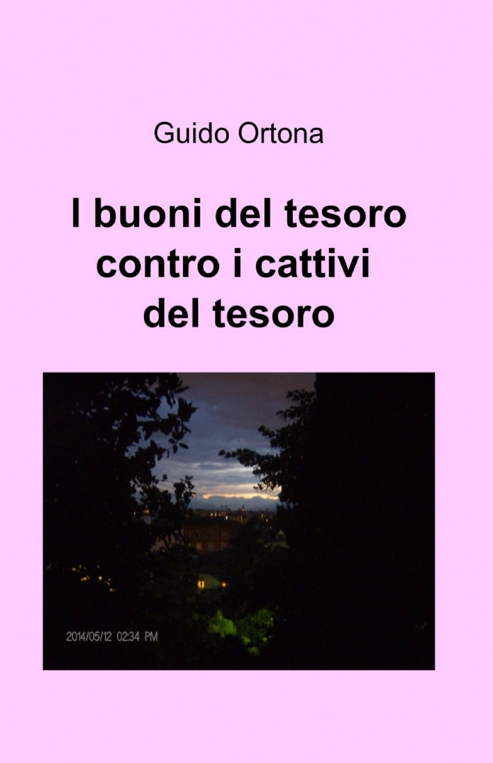 I buoni del tesoro contro i cattivi del tesoro I buoni del tesoro contro i cattivi del tesoro