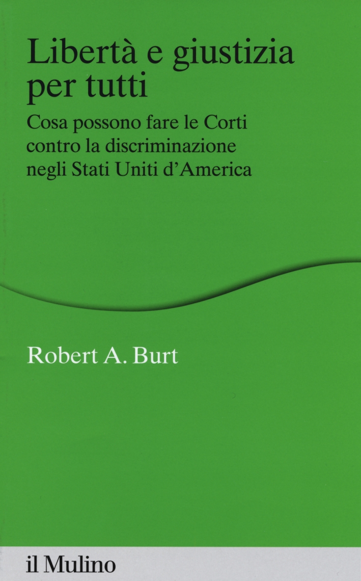 Libertà e giustizia per tutti. Cosa possono fare le Corti contro la discriminazione negli Stati Uniti d'America Libertà e giustizia per tutti. Cosa possono fare le Corti contro la discriminazione negli Stati Uniti d'America