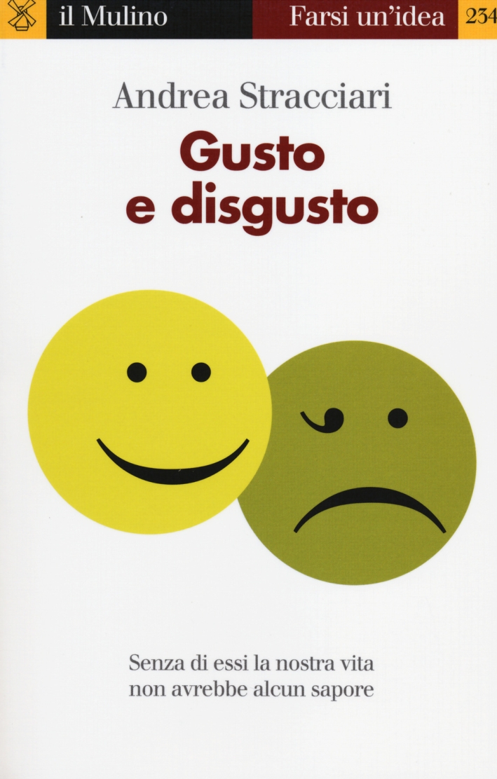 Gusto e disgusto Gusto e disgusto