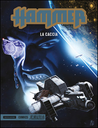 La caccia. Hammer. Vol. 2 La caccia. Hammer. Vol. 2