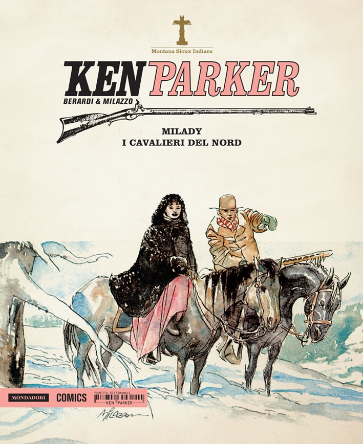Milady-I cavalieri del nord. Ken Parker. Vol. 17 Milady-I cavalieri del nord. Ken Parker. Vol. 17