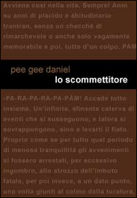Lo Scommettitore Lo Scommettitore