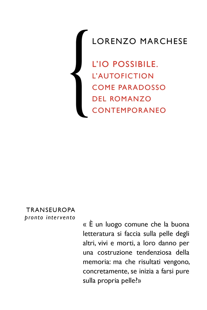 L'io possibile. L'autofiction come forma paradossale del romanzo contemporaneo L'io possibile. L'autofiction come forma paradossale del romanzo contemporaneo