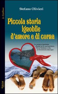 Piccola storia ignobile d'amore e di corna Piccola storia ignobile d'amore e di corna