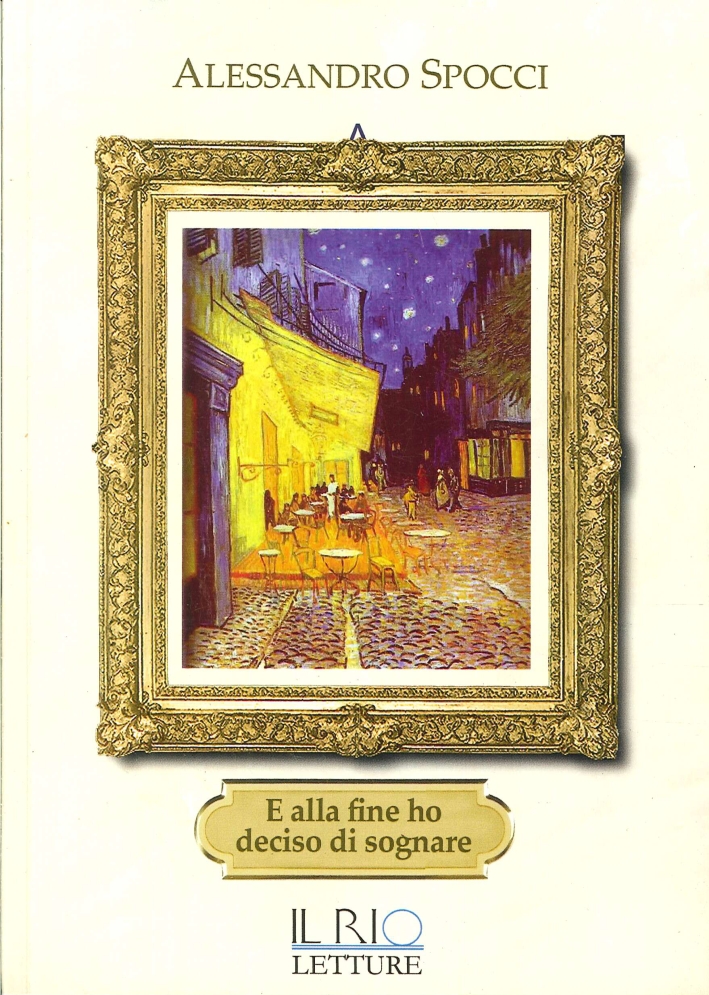 E alla fine ho deciso di sognare E alla fine ho deciso di sognare