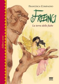Freeing. La Terra delle Fiabe