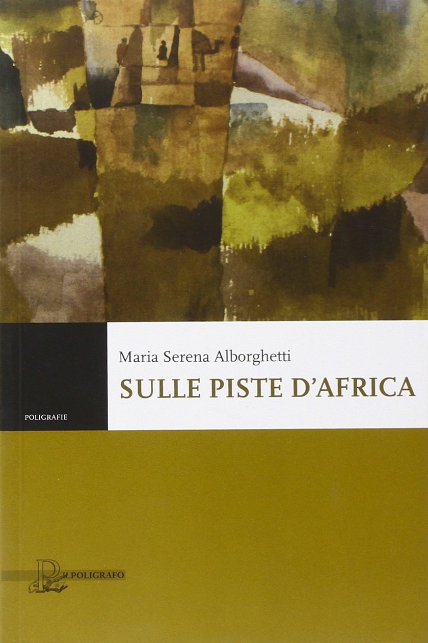 Sulle piste d'Africa Sulle piste d'Africa
