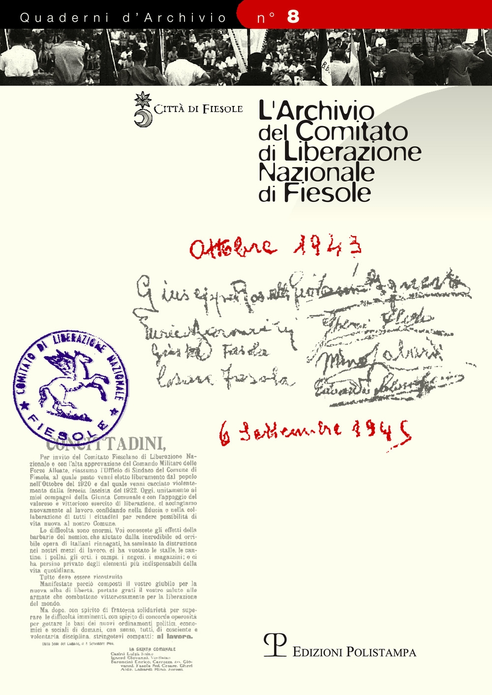 L'Archivio del Comitato di Liberazione Nazionale di Fiesole. Inventario L'Archivio del Comitato di Liberazione Nazionale di Fiesole. Inventario