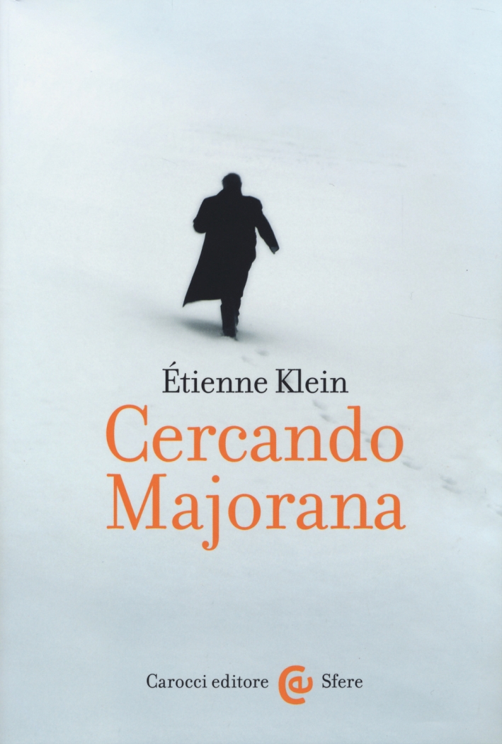 Cercando Majorana Cercando Majorana