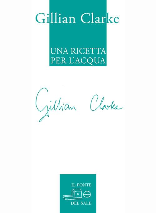 Una ricetta per l'acqua. Poesie scelte 1982-2009 Una ricetta per l'acqua. Poesie scelte 1982-2009