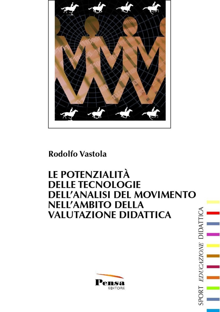 Le potenzialità delle tecnologie dell'analisi del movimento nell'ambito della valutazione della didattica Le potenzialità delle tecnologie dell'analisi del movimento nell'ambito della valutazione della didattica