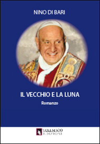 Il vecchio e la luna Il vecchio e la luna