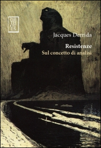 Resistenze. Sul concetto di analisi Resistenze. Sul concetto di analisi
