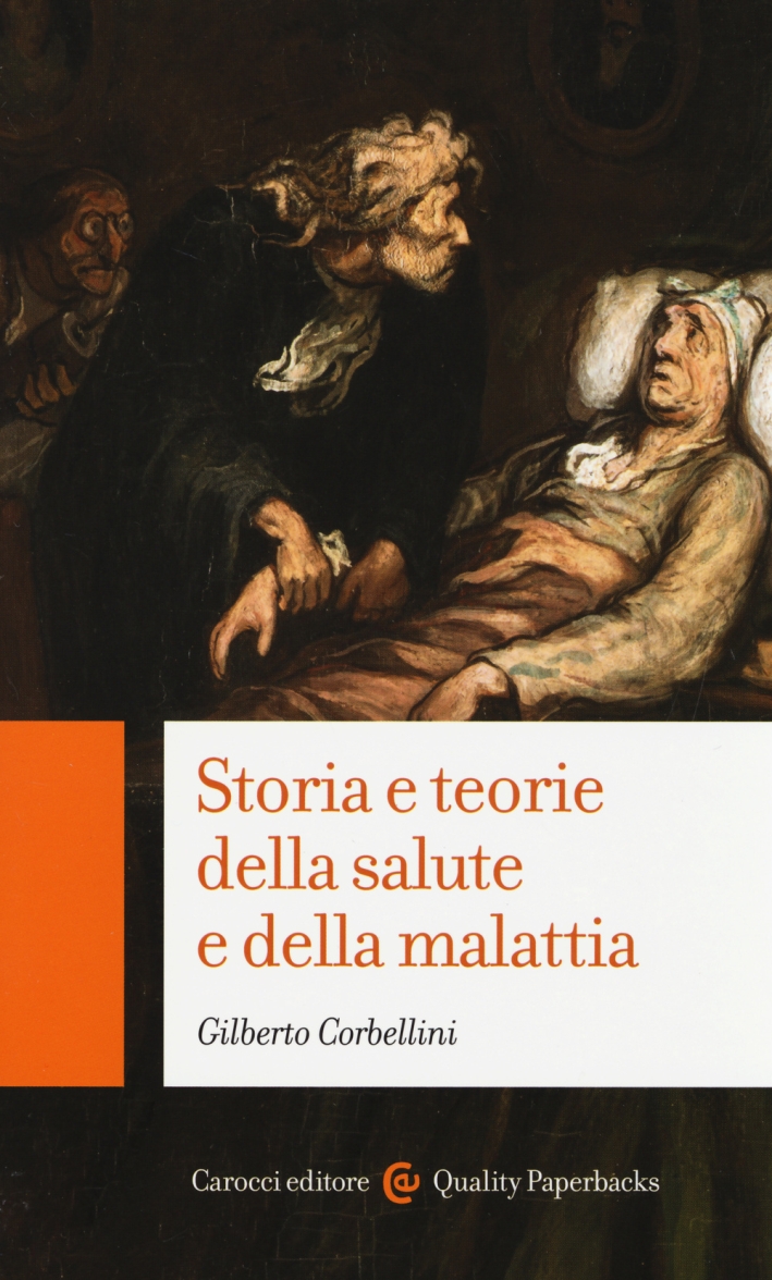 Storia e teorie della salute e della malattia Storia e teorie della salute e della malattia