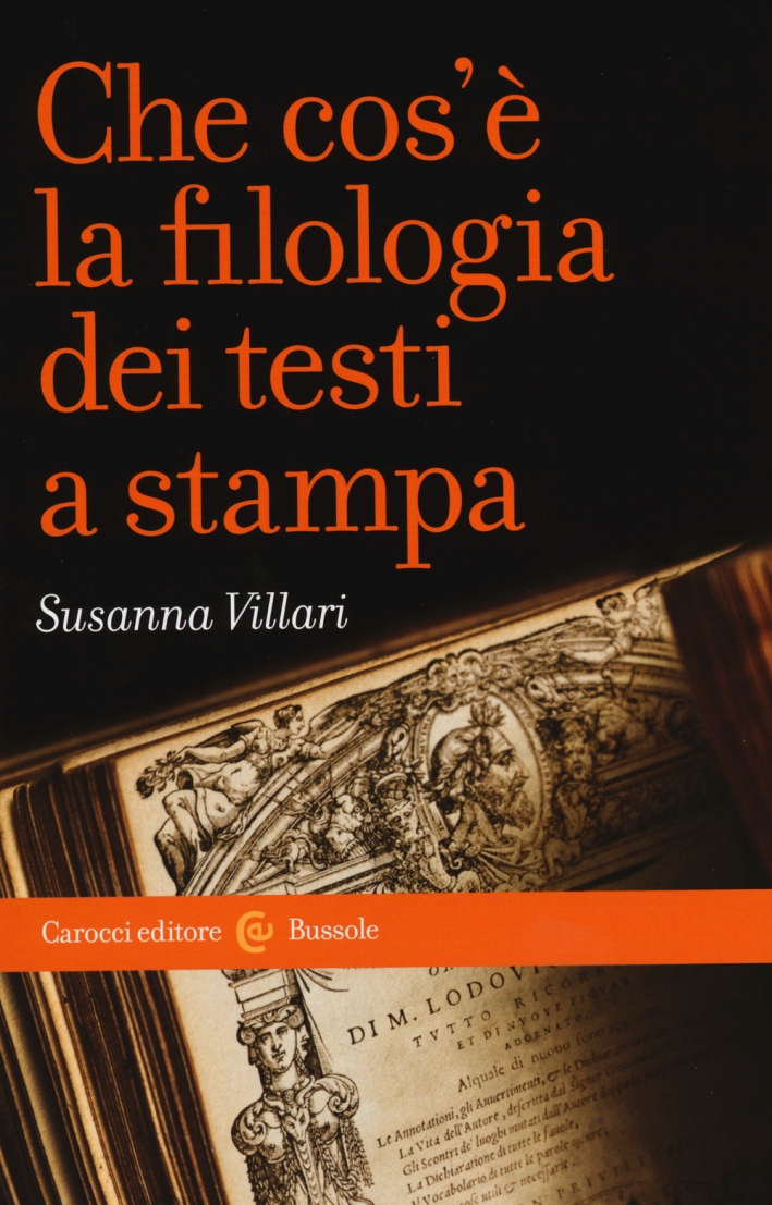 Che cos'è la filologia dei testi a stampa Che cos'è la filologia dei testi a stampa