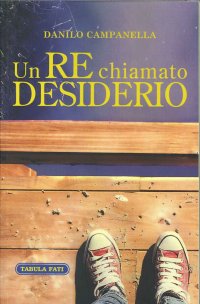 Un Re Chiamato Desiderio
