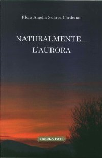 Naturalmente... L'Aurora. Ediz. Italiana e Spagnola