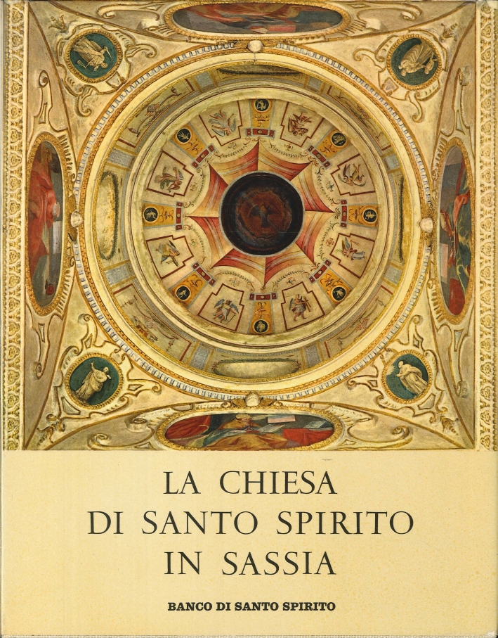 La Chiesa di Santo Spirito in Sassia. E il Mutare del Gusto a Roma al Tempo del Concilio di Trento La Chiesa di Santo Spirito in Sassia. E il Mutare del Gusto a Roma al Tempo del Concilio di Trento