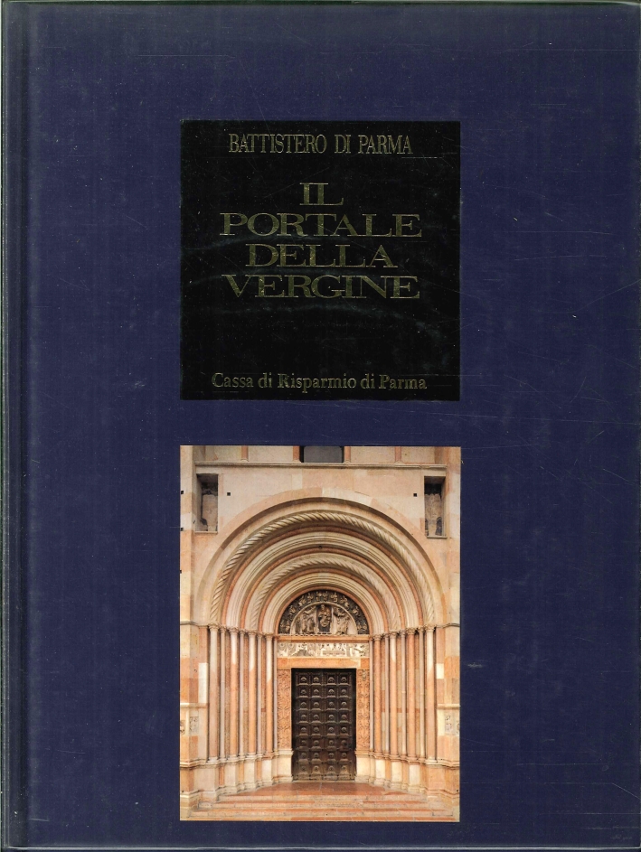 Battistero di Parma. Il Portale della Vergine Battistero di Parma. Il Portale della Vergine
