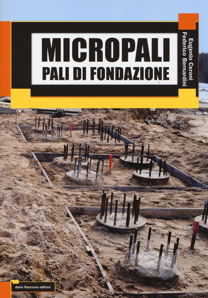 Micropali. Pali di fondazione Micropali. Pali di fondazione