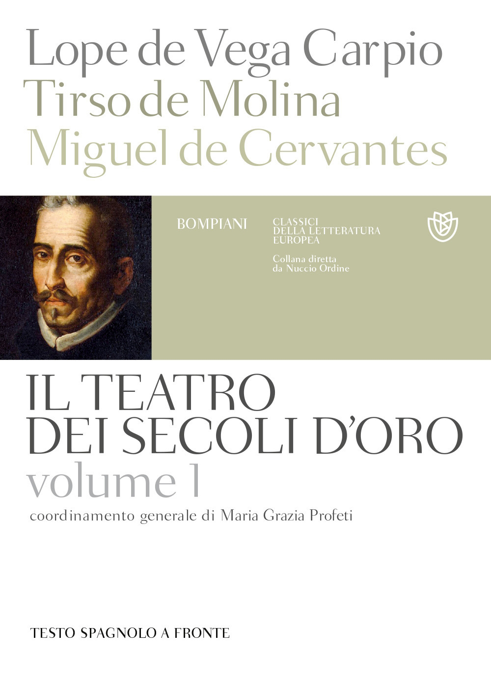 Il teatro dei secoli d'oro. Testo spagnolo a fronte. Vol. 1. Il teatro dei secoli d'oro. Testo spagnolo a fronte. Vol. 1.