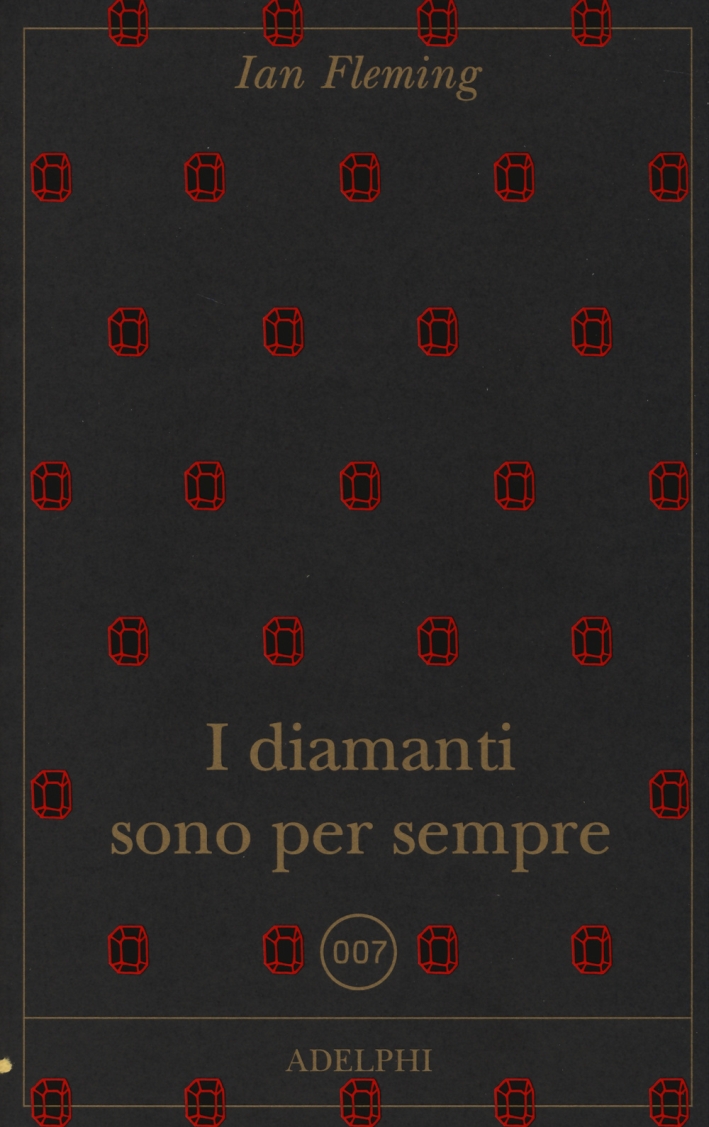 I diamanti sono per sempre I diamanti sono per sempre