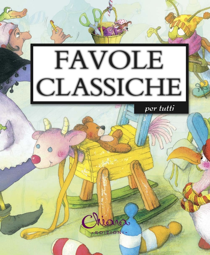 Favole classiche. Ediz. illustrata Favole classiche. Ediz. illustrata