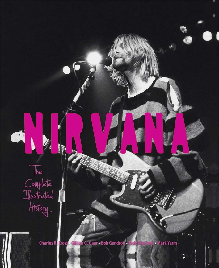 Nirvana. La storia illustrata Nirvana. La storia illustrata